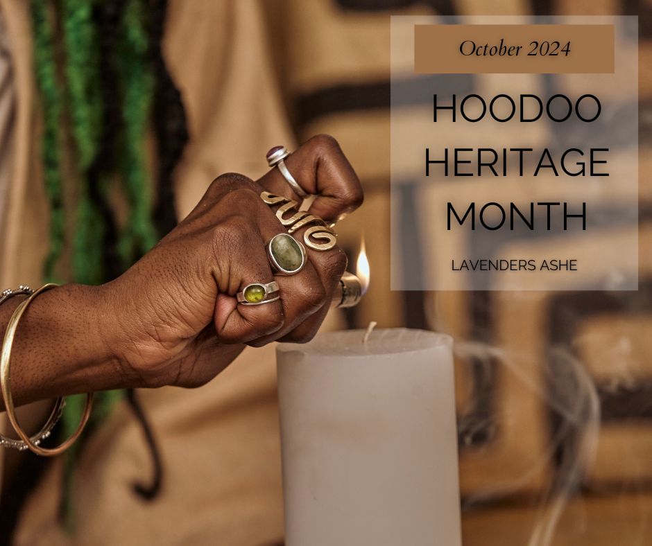 Happy Hoodoo Heritage Month for All my Hoodoos