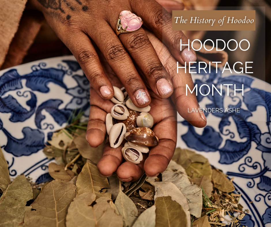 Hoodoo History and Its Importance in Hoodoo